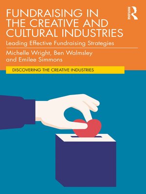cover image of Fundraising in the Creative and Cultural Industries